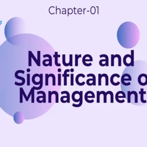 Nature and significance of Management - Class 12 CBSE Business Studies Notes in English
