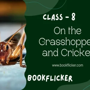 English Literature Honeydew: On the Grasshopper and Cricket - Class 08 CBSE English Literature Notes