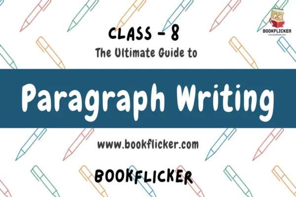 Paragraph Writing - Class 08 CBSE English Grammar Notes