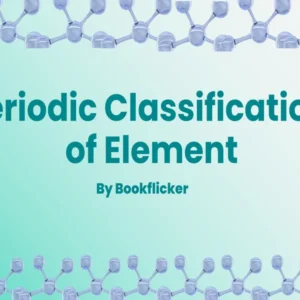 Periodic Classification of Element - Class 10 CBSE Chemistry Notes in English