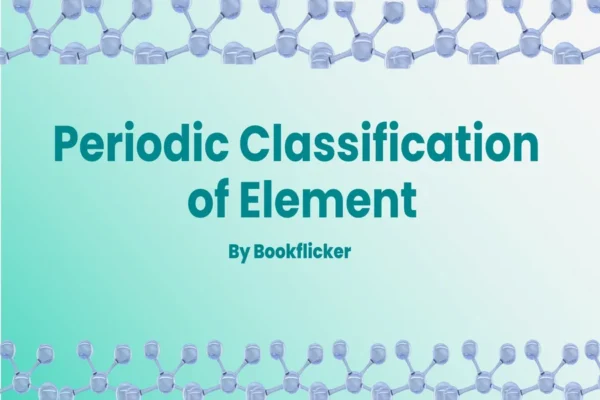 Periodic Classification of Element - Class 10 CBSE Chemistry Notes in English