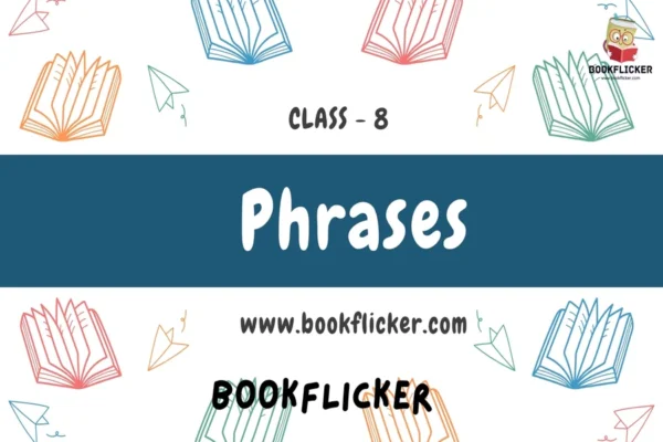 Phrases - Class 08 CBSE English Grammar Notes
