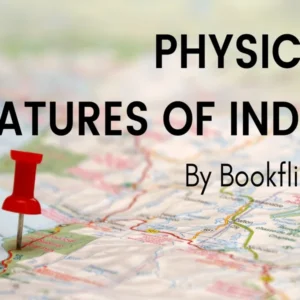Physical Features of India - Class 09 CBSE Geography Notes in English