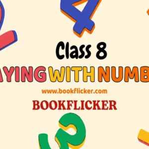 Maths Class 08: Playing With Numbers - Class 08 CBSE Notes