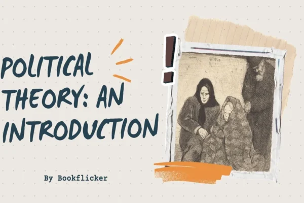 Political Theory: An Introduction - Class 11 CBSE Political Science Science Notes in English