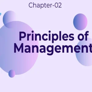 Principles of Management - Class 12 CBSE Business Studies Notes in English