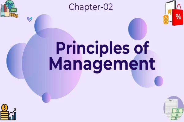 Principles of Management - Class 12 CBSE Business Studies Notes in English