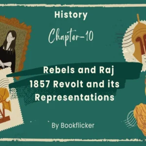 Rebels and Raj - Class 12 CBSE History Notes in English