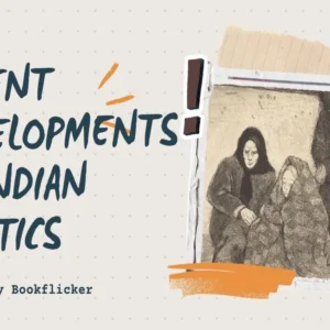 Recent Developments in Indian Politics - Class 12 CBSE Political Science Science Notes in English
