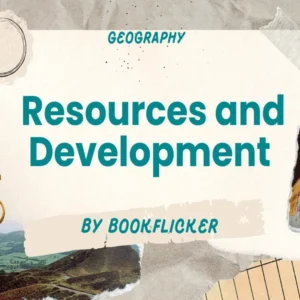Resources and Development - Class 10 CBSE Geography Notes in English