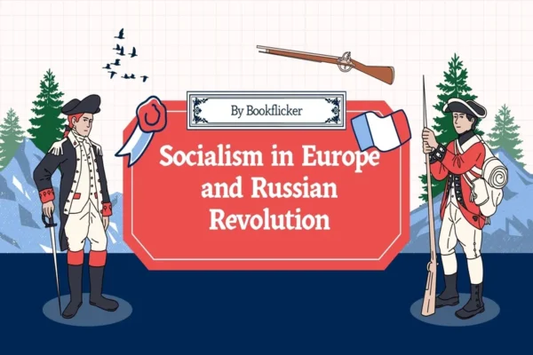 Socialism in Europe and the Russian Revolution - Class 09 CBSE History Notes in English