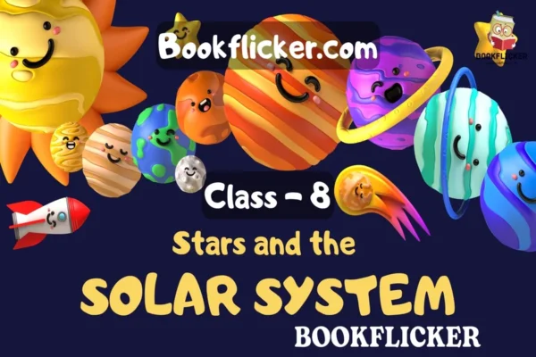 Stars and the Solar System - Class 08 CBSE Science Notes in English