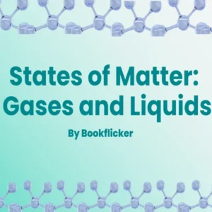 States of Matter: Gases and Liquids - Class 11 CBSE Chemistry Notes in English
