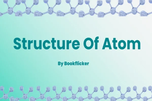 Structure of Atom - Class 11 CBSE Chemistry Notes in English