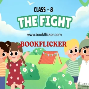 English Literature It So Happened: The Fight - Class 08 CBSE English Literature Notes