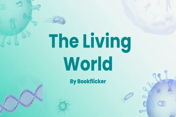 The Living World - Class 11 CBSE Biology Notes in English