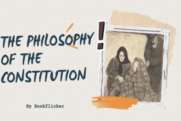 The Philosophy of the Constitution - Class 11 CBSE Political Science Science Notes in English