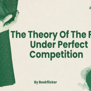 The Theory Of The Firm Under Perfect Competition  - Class 12 CBSE Economics Notes in English