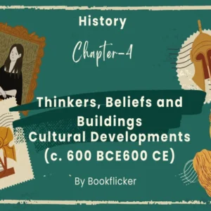 Thinkers, Beliefs and Buildings - Class 12 CBSE History Notes in English