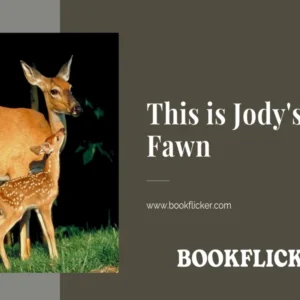 English Literature Honeydew Prose: This is Jody's Fawn - Class 08 CBSE English Literature Notes