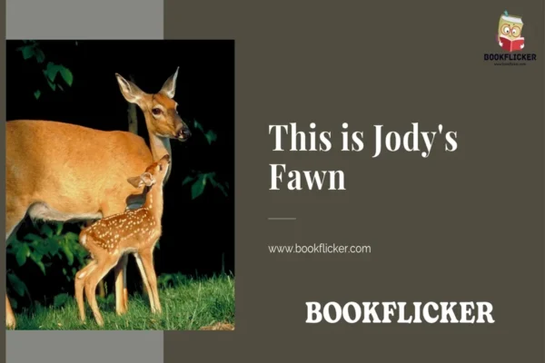 English Literature Honeydew Prose: This is Jody's Fawn - Class 08 CBSE English Literature Notes