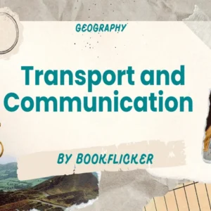 Transport and Communication - Class 12 CBSE Geography Notes in English