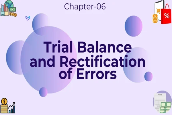 Trial Balance And Rectification Of Errors - Class 11 CBSE Accounts Notes in English