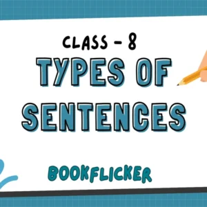 Types of Sentences - Class 08 CBSE English Grammar Notes
