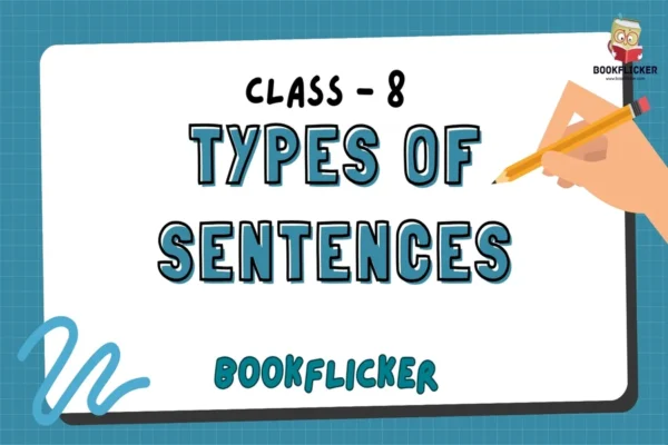 Types of Sentences - Class 08 CBSE English Grammar Notes