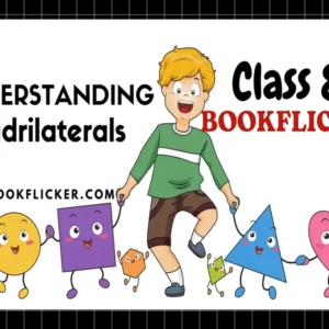 Maths Class 08: Understanding Quadrilaterals - Class 08 CBSE Notes