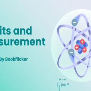 Units and Measurements - Class 11 CBSE Physics Notes in English