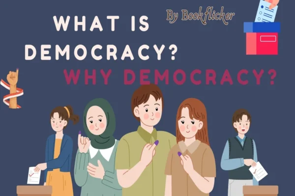 What is Democracy? Why Democracy? - Class 09 CBSE Civics Notes in English
