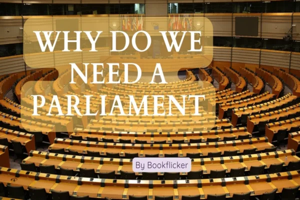 Why Do We Need a Parliament? - Class 08 CBSE Civics Notes in English