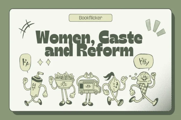 Women, Caste and Reforms - Class 08 CBSE History Notes in English