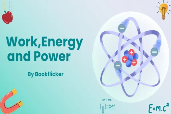 Work, Energy and Power - Class 11 CBSE Physics Notes in English