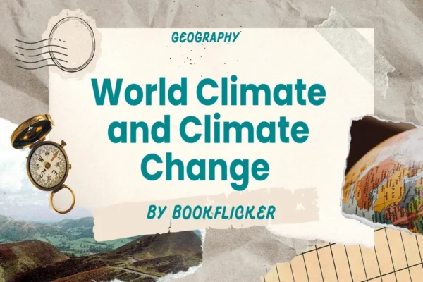 World Climate and Climate Change - Class 11 CBSE Geography Notes in English