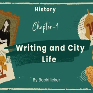 Writing and City Life - Class 11 CBSE History Notes in English
